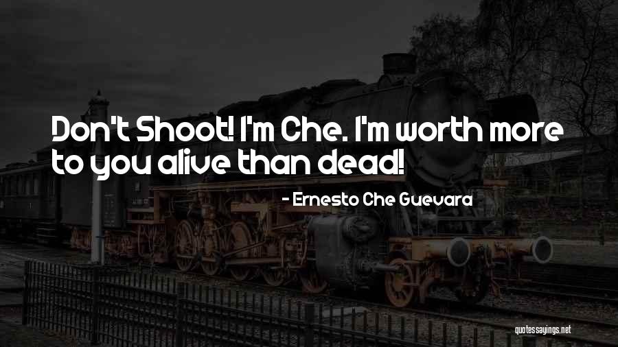 Famous Dead Quotes By Ernesto Che Guevara