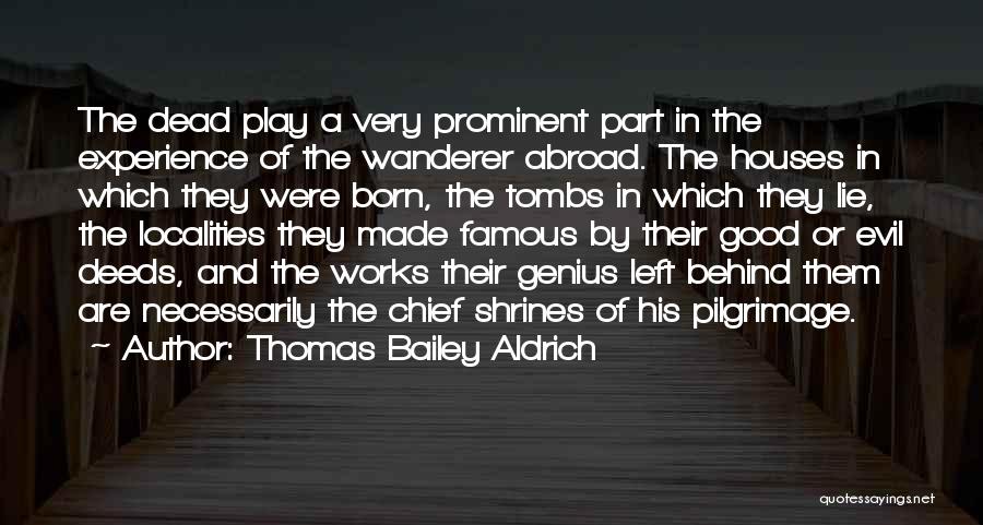 Famous Dead Quotes By Thomas Bailey Aldrich