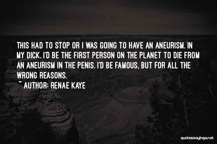 Famous Die Quotes By Renae Kaye