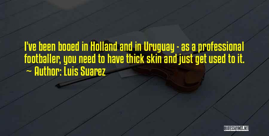 Famous Diplomats Quotes By Luis Suarez