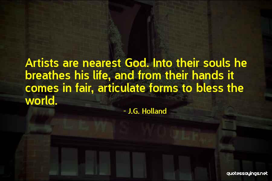 Famous Disc Jockey Quotes By J.G. Holland Famous Disc Jockey Quotes By J.G. Holland
