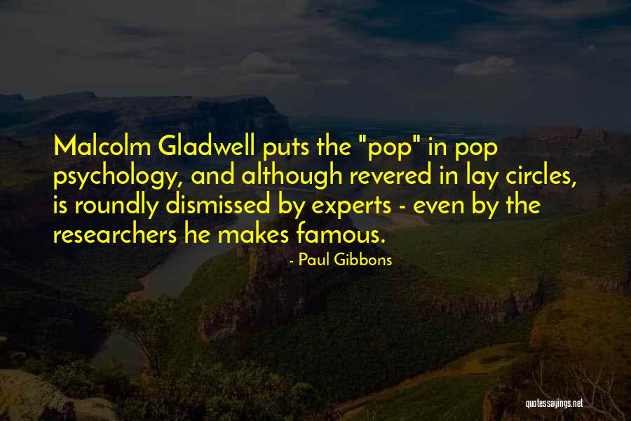 Famous Dismissed Quotes By Paul Gibbons