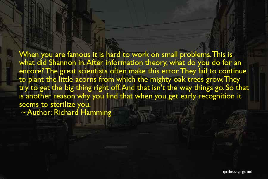 Famous Do The Right Thing Quotes By Richard Hamming