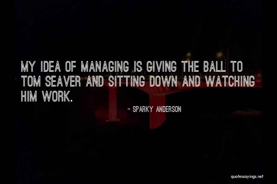 Famous Donner Party Quotes By Sparky Anderson Famous Donner Party Quotes By Sparky Anderson