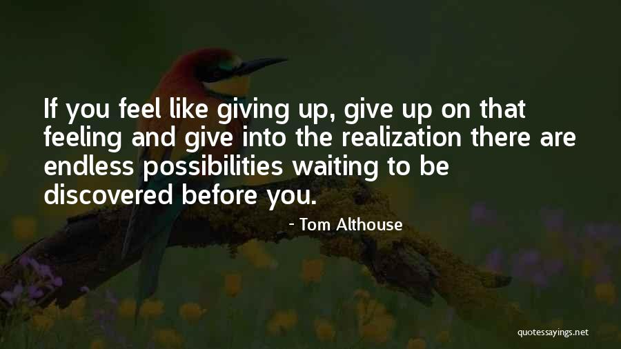 Famous Drug Recovery Quotes By Tom Althouse Famous Drug Recovery Quotes By Tom Althouse