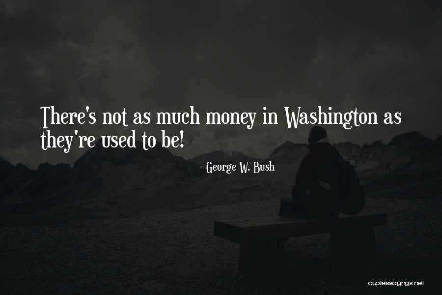 Famous Dukakis Quotes By George W. Bush Famous Dukakis Quotes By George W. Bush
