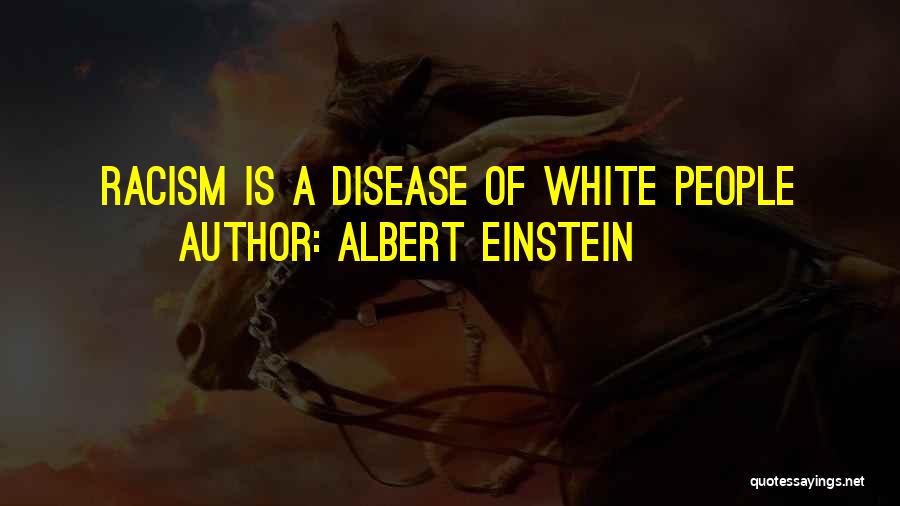 Famous Eg White Quotes By Albert Einstein