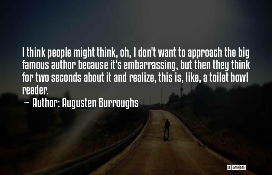 Famous Embarrassing Quotes By Augusten Burroughs