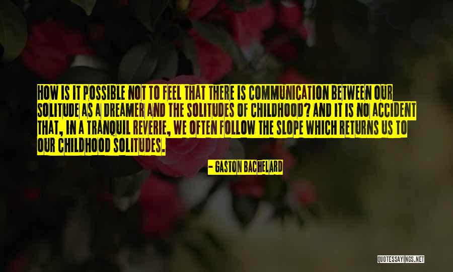 Famous Epigrams Quotes By Gaston Bachelard Famous Epigrams Quotes By Gaston Bachelard