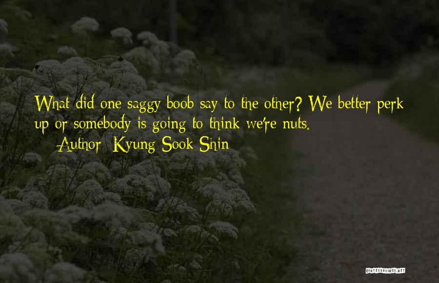 Famous Estee Lauder Quotes By Kyung-Sook Shin