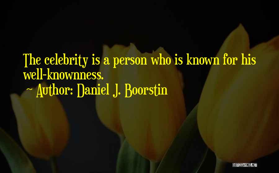 Famous Et Quotes By Daniel J. Boorstin