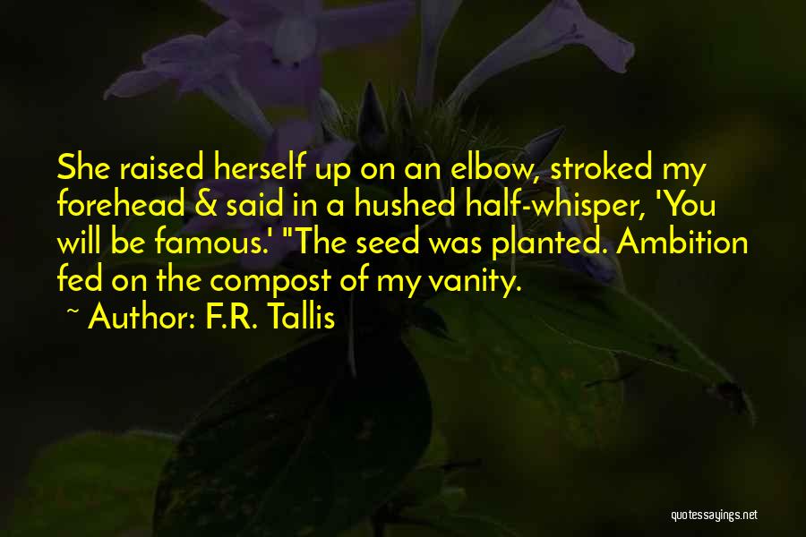 Famous F&b Quotes By F.R. Tallis