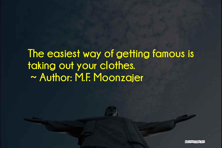 Famous F&b Quotes By M.F. Moonzajer