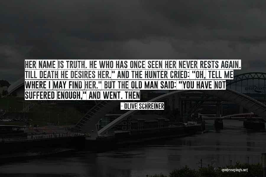 Famous Fagin Quotes By Olive Schreiner Famous Fagin Quotes By Olive Schreiner