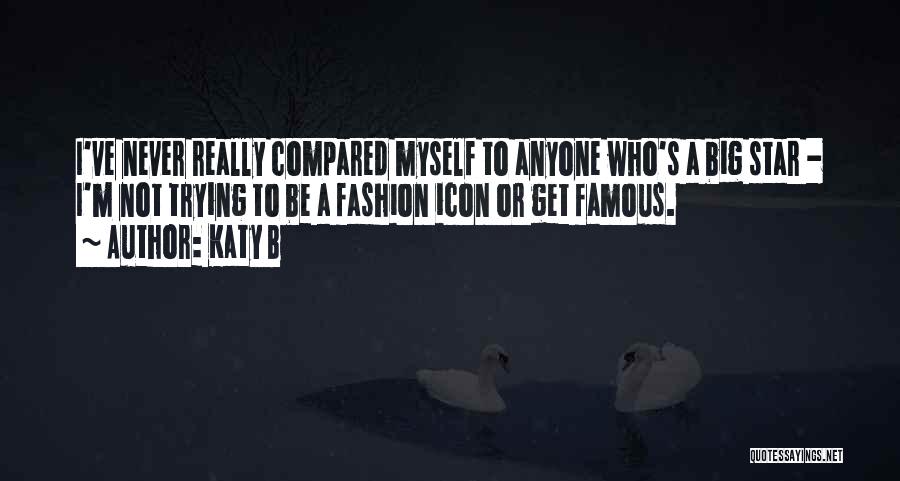 Famous Fashion Icon Quotes By Katy B