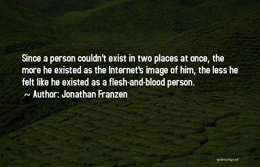 Famous Fast Show Quotes By Jonathan Franzen