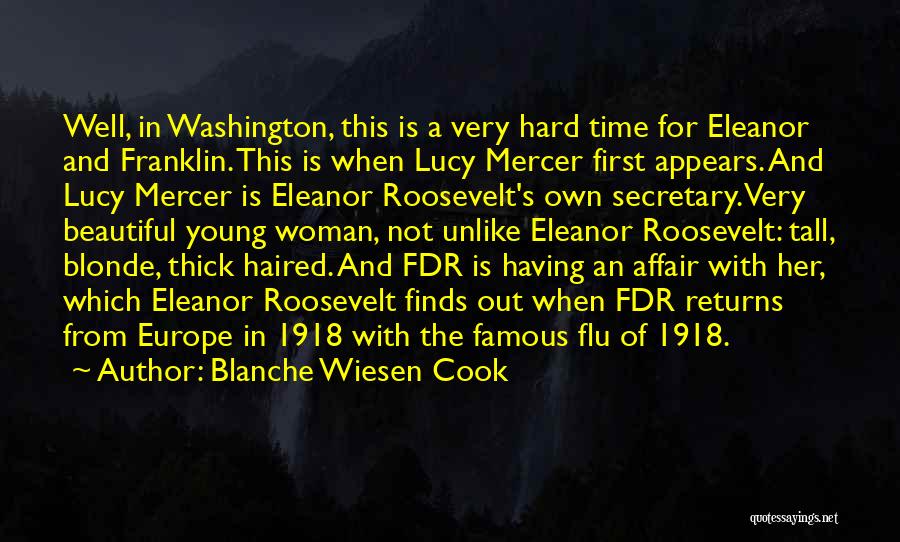 Famous Fdr Quotes By Blanche Wiesen Cook