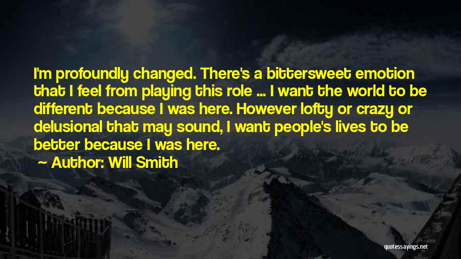 Famous Feel Better Quotes By Will Smith