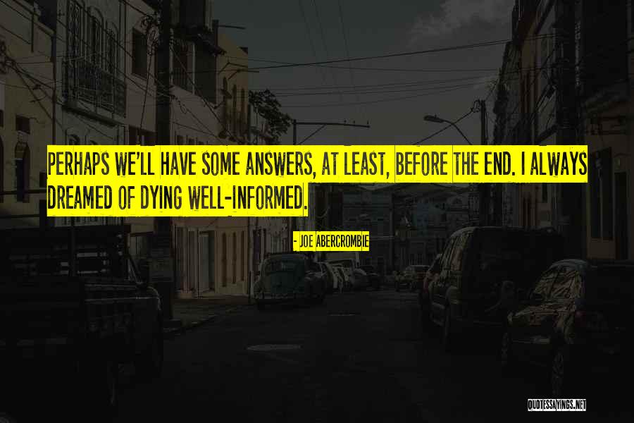 Famous Ffa Quotes By Joe Abercrombie Famous Ffa Quotes By Joe Abercrombie