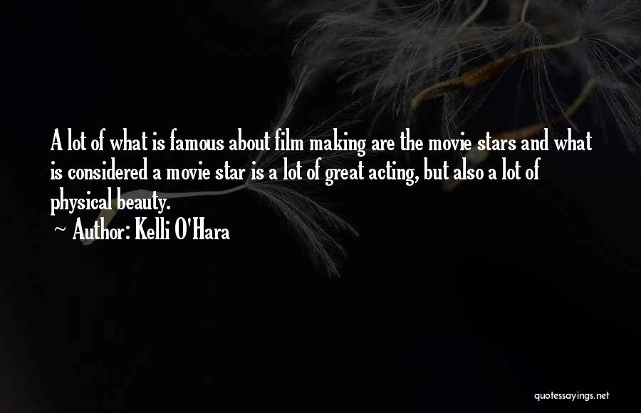 Famous Film Star Quotes By Kelli O'Hara
