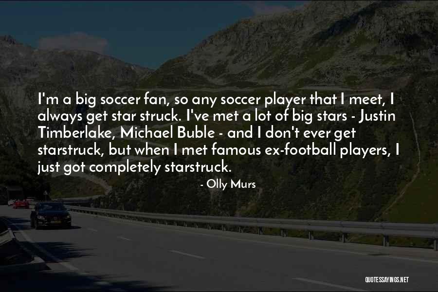 Famous Football Quotes By Olly Murs