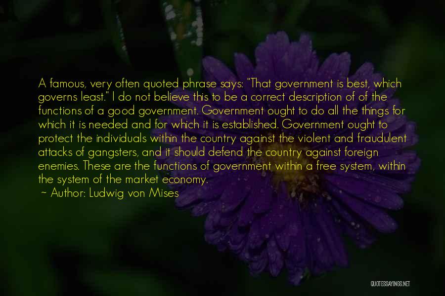 Famous Foreign Quotes By Ludwig Von Mises
