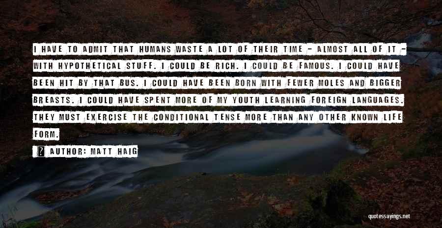 Famous Foreign Quotes By Matt Haig