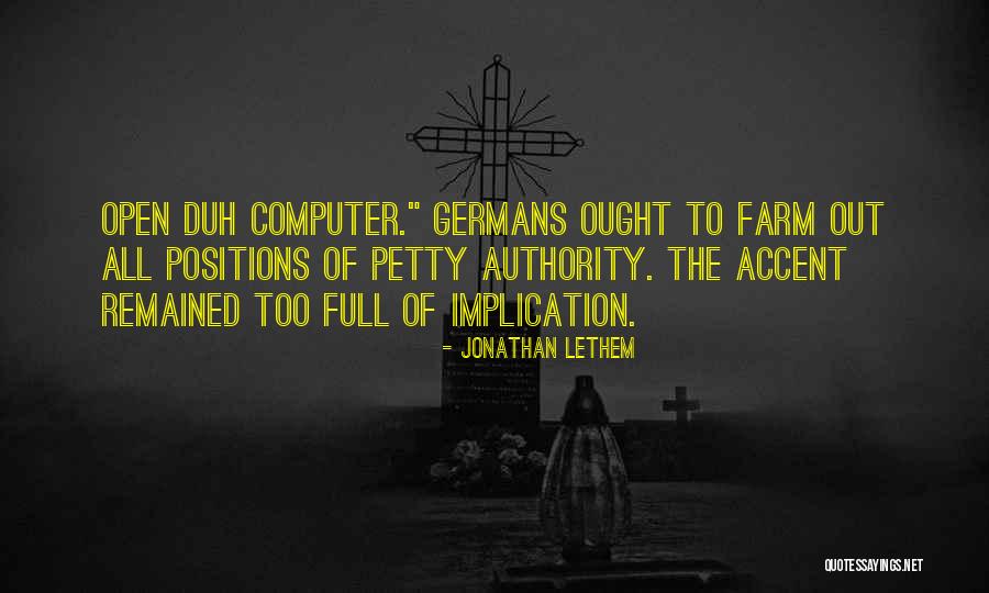 Famous Fort Worth Quotes By Jonathan Lethem Famous Fort Worth Quotes By Jonathan Lethem