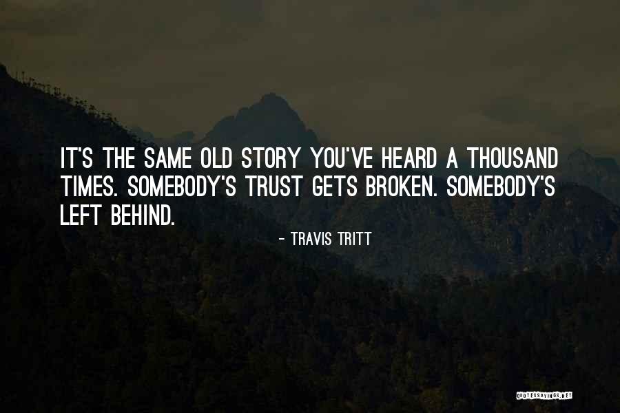 Famous Fort Worth Quotes By Travis Tritt Famous Fort Worth Quotes By Travis Tritt