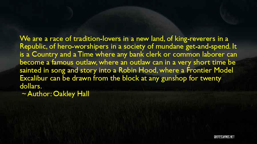 Famous Frontier Quotes By Oakley Hall