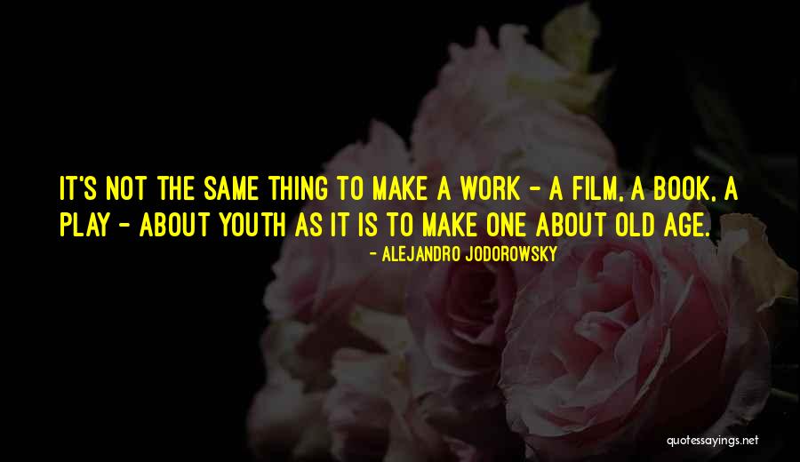 Famous Funny Sayings And Quotes By Alejandro Jodorowsky Famous Funny Sayings And Quotes By Alejandro Jodorowsky