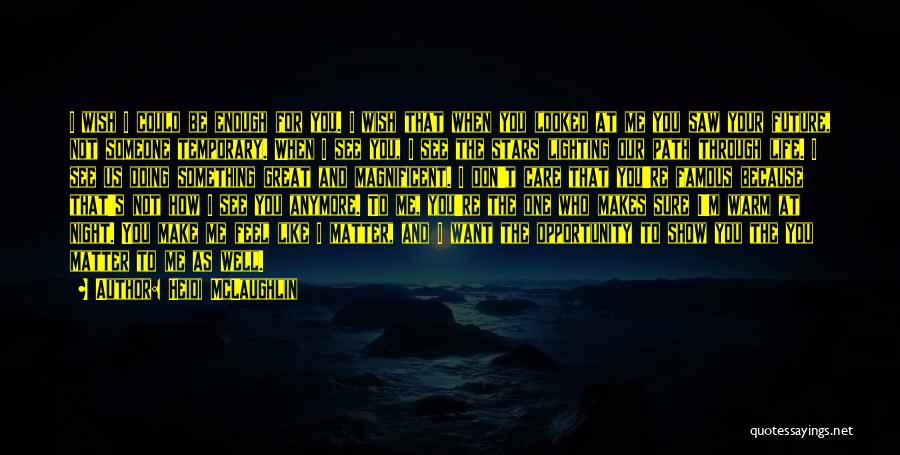 Famous Future Life Quotes By Heidi McLaughlin Famous Future Life Quotes By Heidi McLaughlin