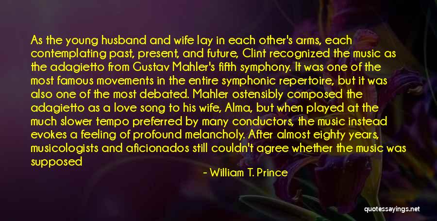 Famous Future Life Quotes By William T. Prince