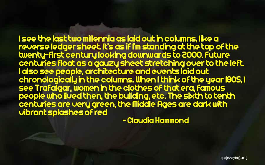 Famous Future Quotes By Claudia Hammond Famous Future Quotes By Claudia Hammond
