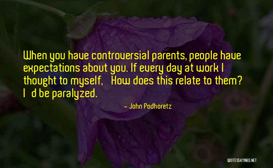Famous Futuristic Quotes By John Podhoretz Famous Futuristic Quotes By John Podhoretz