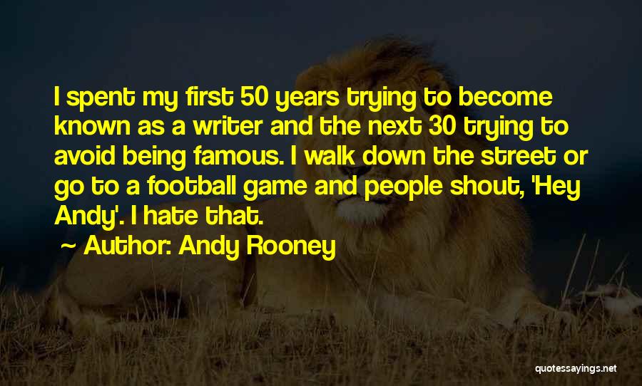 Famous Game Over Quotes By Andy Rooney