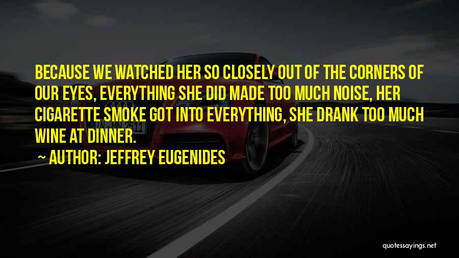 Famous Gangster Rapper Quotes By Jeffrey Eugenides