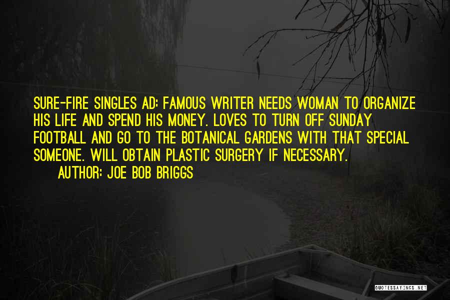 Famous Gardens Quotes By Joe Bob Briggs