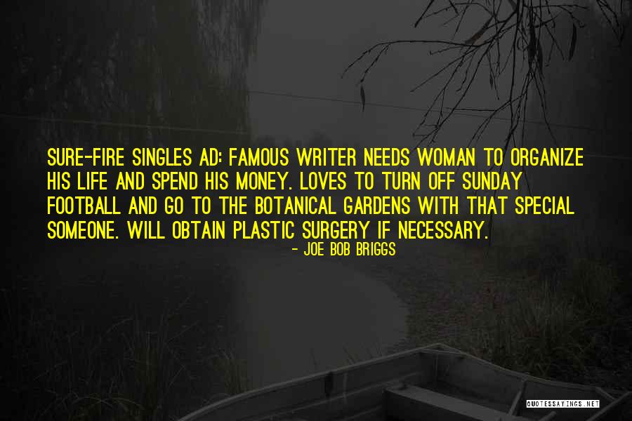 Famous Gardens Quotes By Joe Bob Briggs