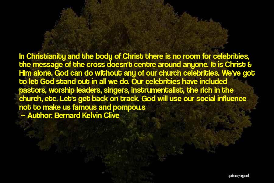 Famous Get Back Up Quotes By Bernard Kelvin Clive