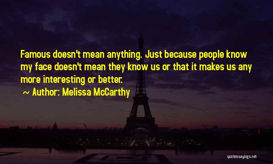 Famous Get Better Quotes By Melissa McCarthy