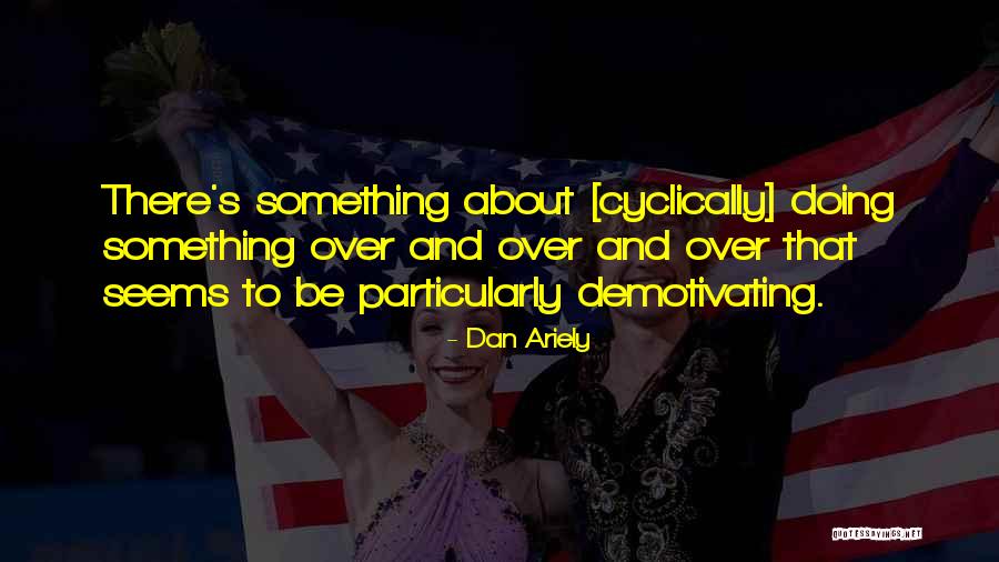 Famous Giorgio Vasari Quotes By Dan Ariely Famous Giorgio Vasari Quotes By Dan Ariely