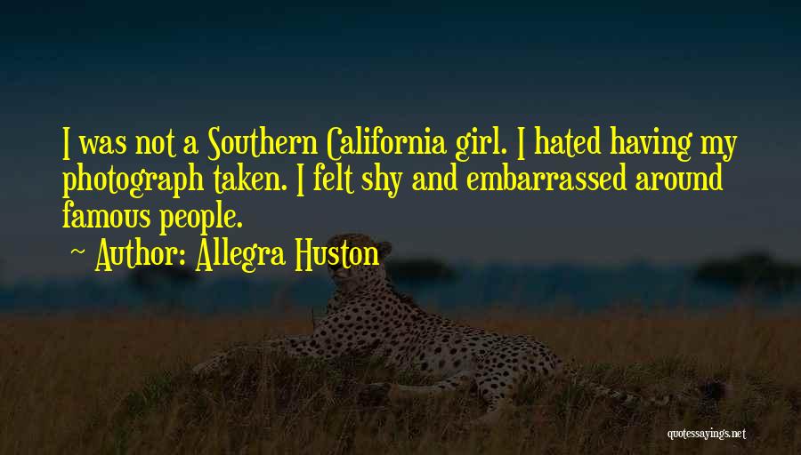 Famous Girl Quotes By Allegra Huston