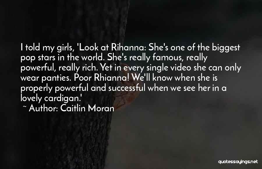 Famous Girl Quotes By Caitlin Moran