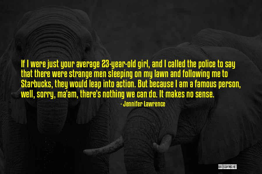 Famous Girl Quotes By Jennifer Lawrence