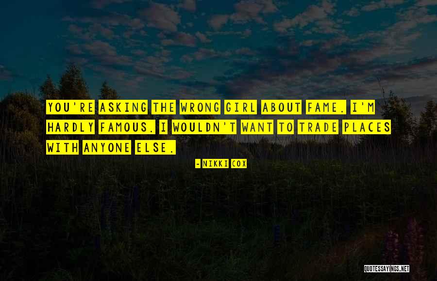 Famous Girl Quotes By Nikki Cox Famous Girl Quotes By Nikki Cox