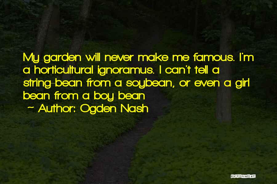 Famous Girl Quotes By Ogden Nash