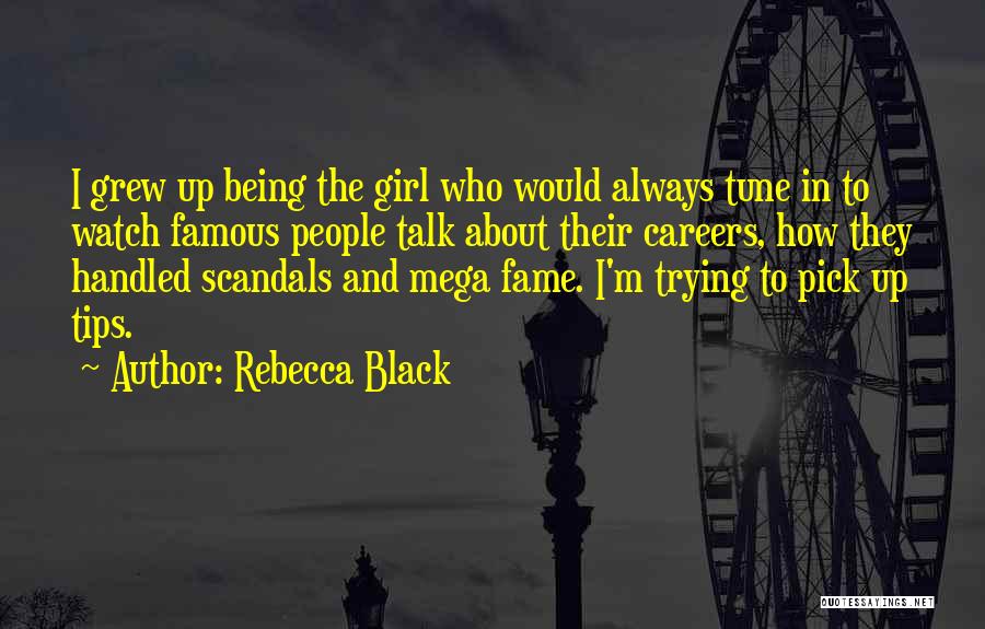 Famous Girl Quotes By Rebecca Black
