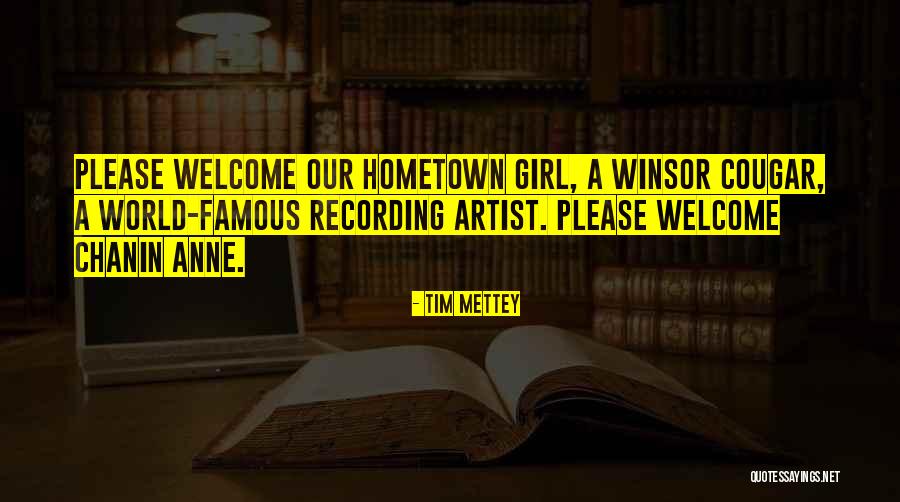 Famous Girl Quotes By Tim Mettey