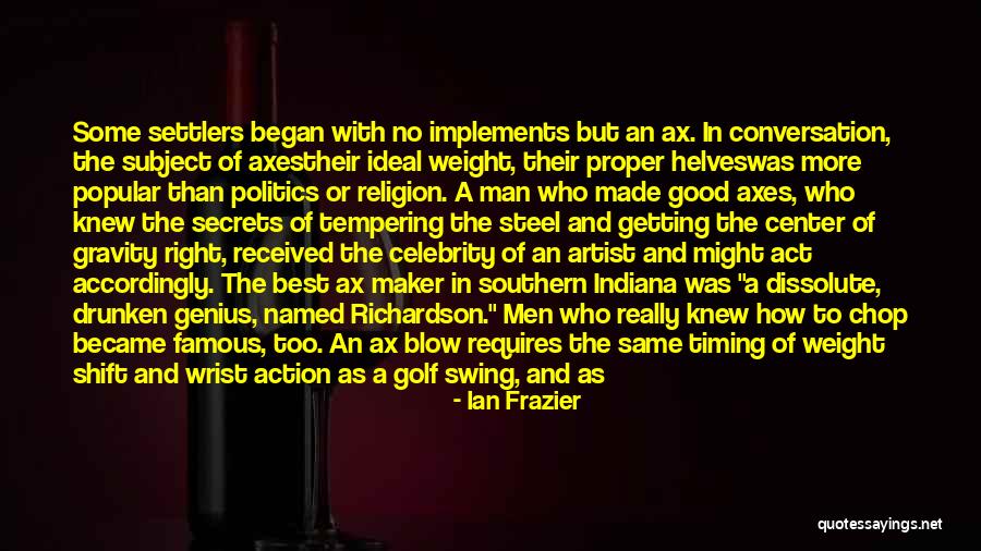 Famous Golf Course Quotes By Ian Frazier